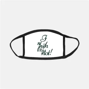 I Shih Tzu Not face mask