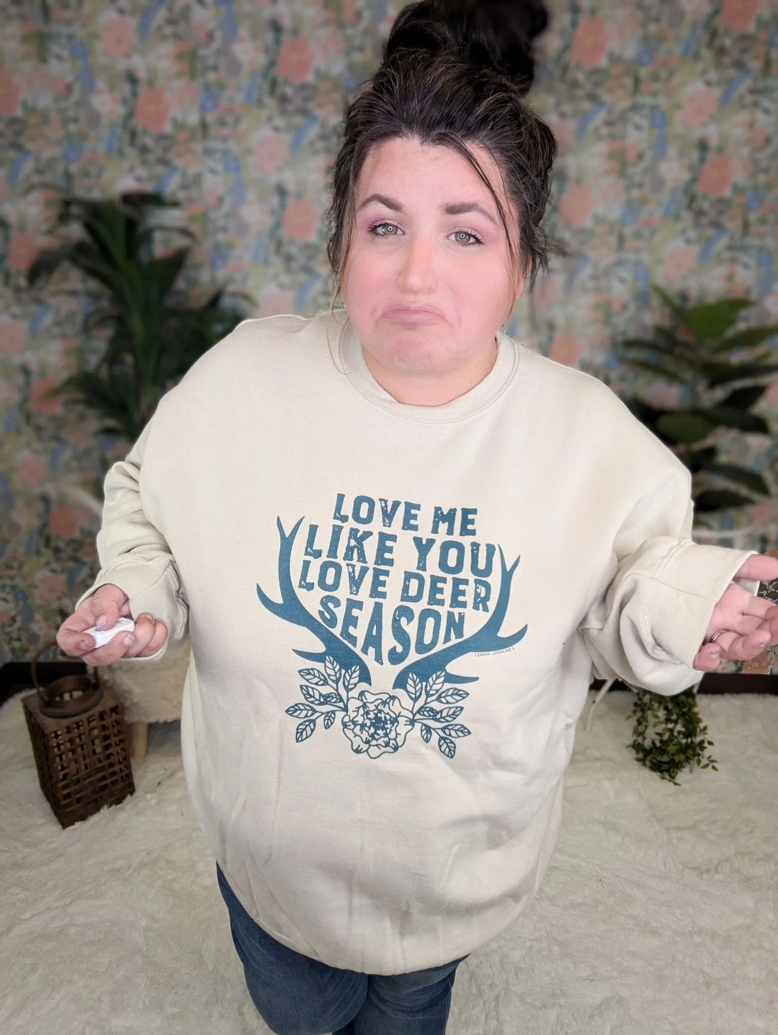 SALE- Like Deer Season Crewneck Pullover